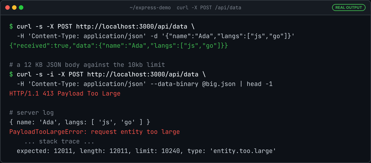 Terminal showing a JSON POST echoed back with received true, then a 12 KB POST rejected with HTTP 413 Payload Too Large and a PayloadTooLargeError with limit 10240 in the server log.