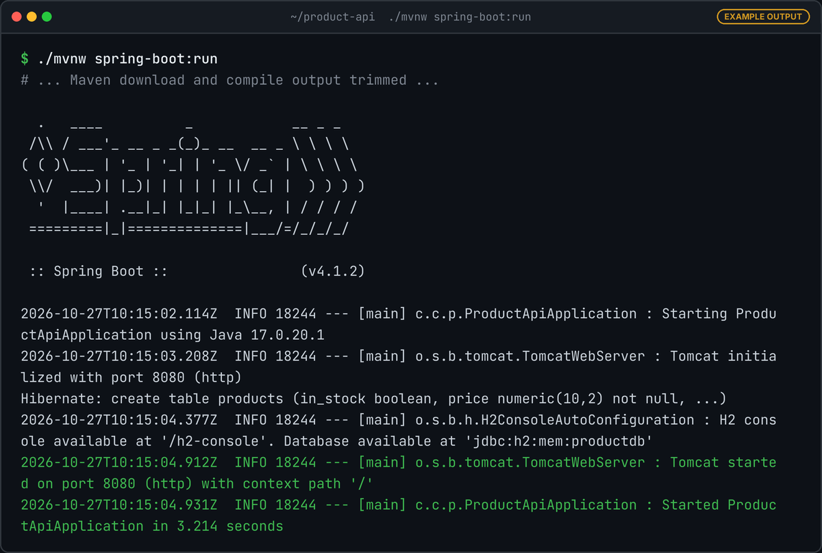 Spring Boot 4.1.2 startup log: banner, Tomcat initialized on port 8080, a Hibernate create table products statement, the H2 console at /h2-console with jdbc:h2:mem:productdb, and Started ProductApiApplication in 3.214 seconds.